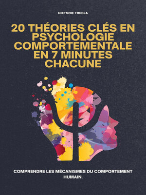 cover image of 20 Théories Clés en Psychologie Comportementale en 7 Minutes Chacune